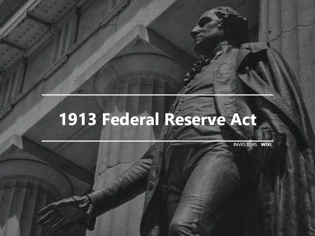 1913 Federal Reserve Act