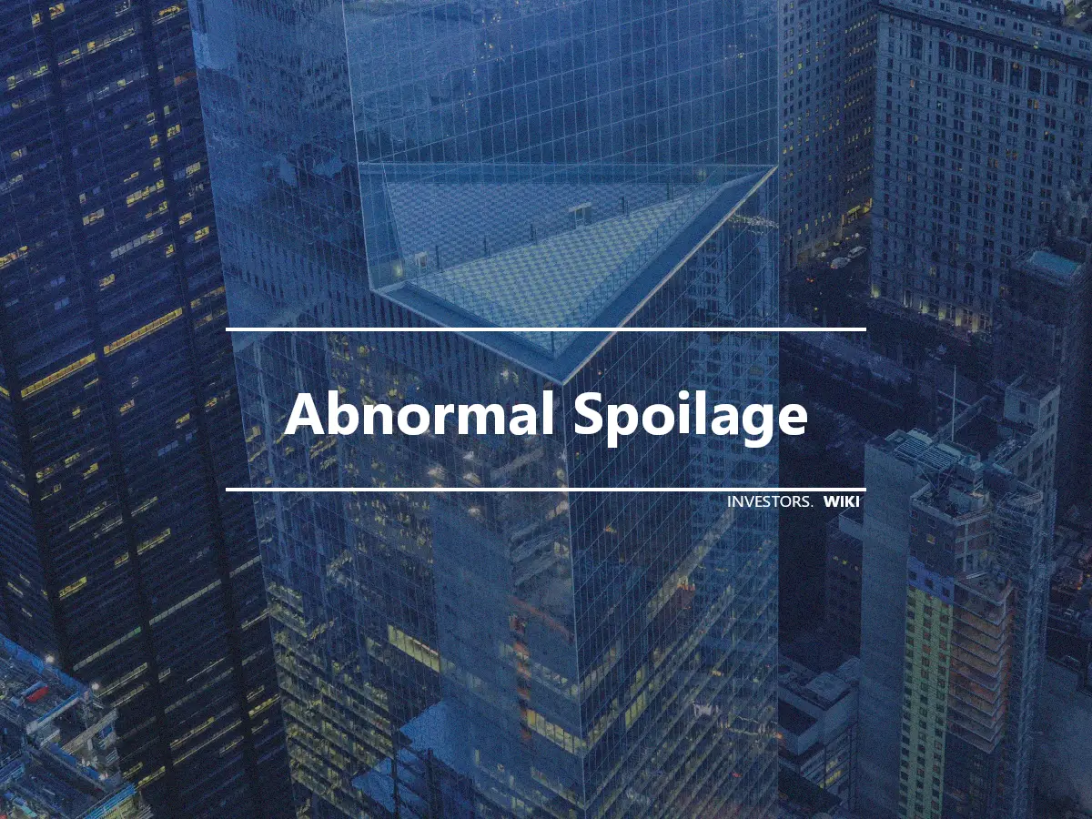 Abnormal Spoilage