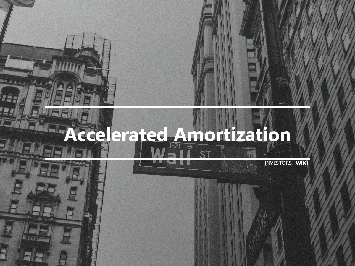 Accelerated Amortization