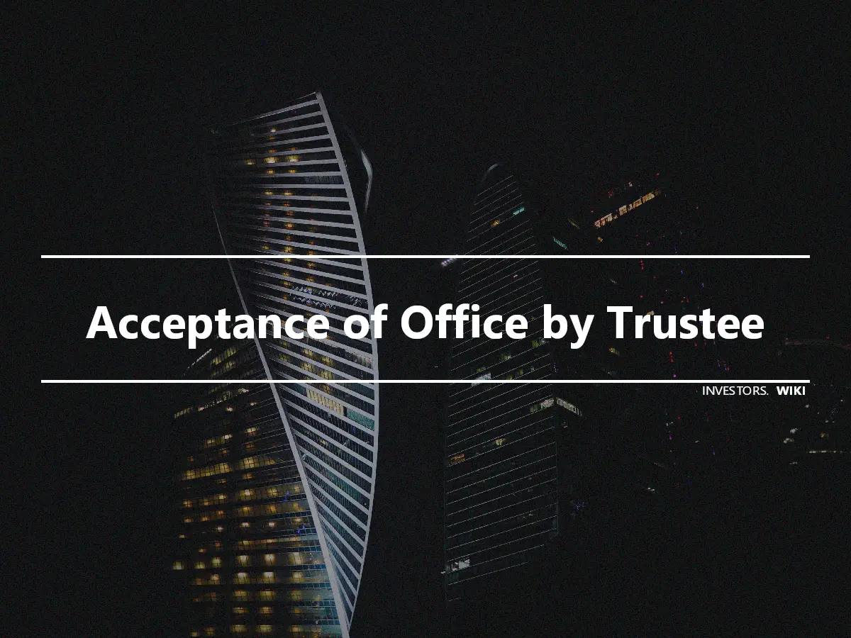 Acceptance of Office by Trustee