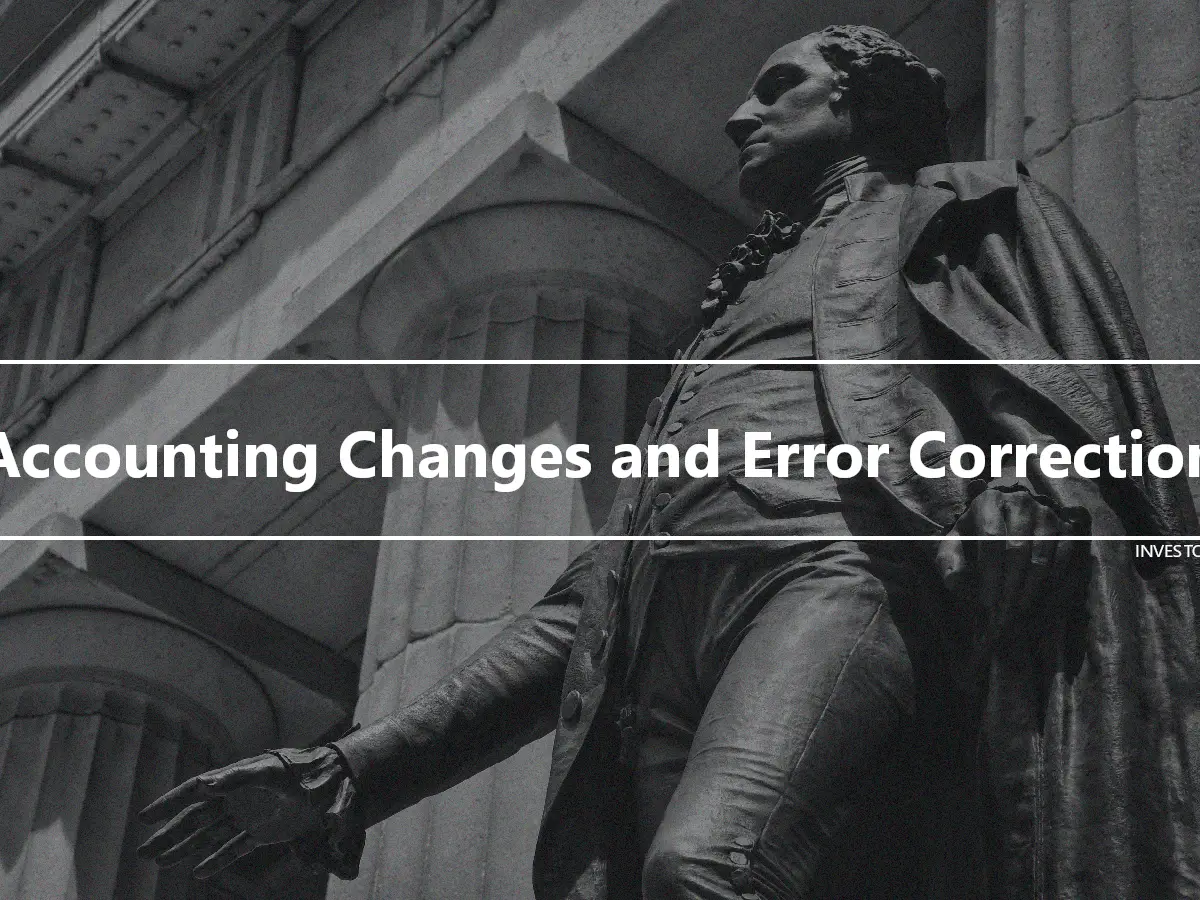 Accounting Changes and Error Correction