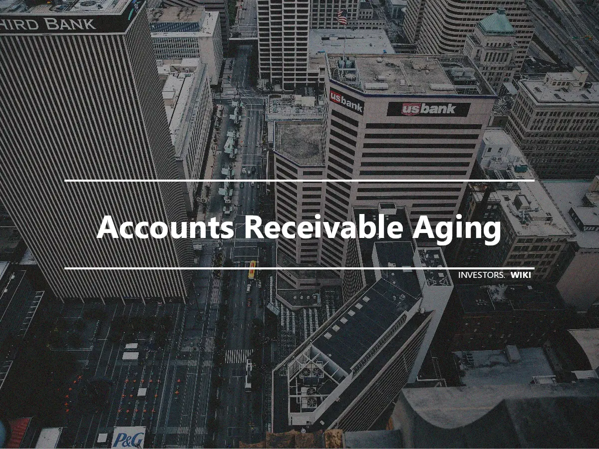 Accounts Receivable Aging