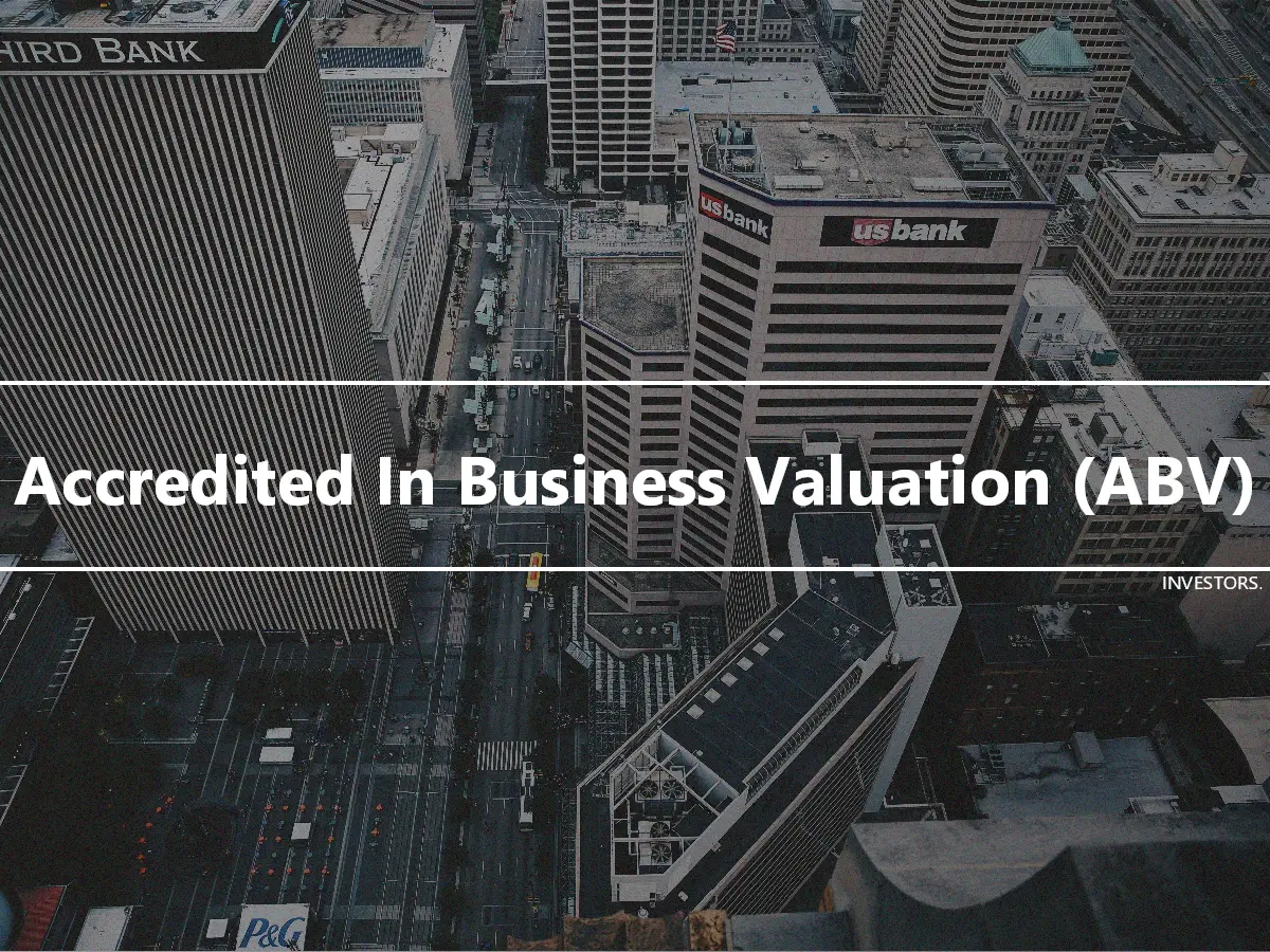 Accredited In Business Valuation (ABV)