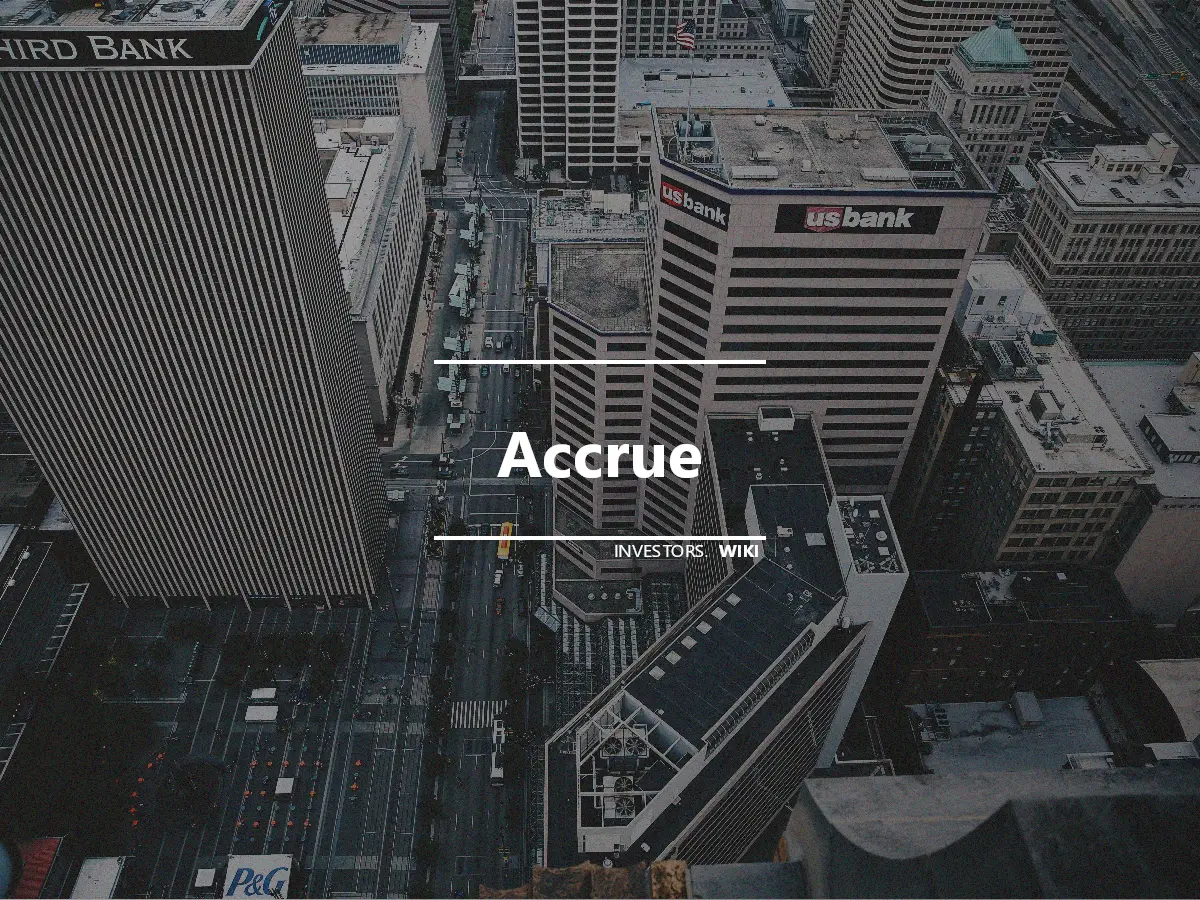 Accrue