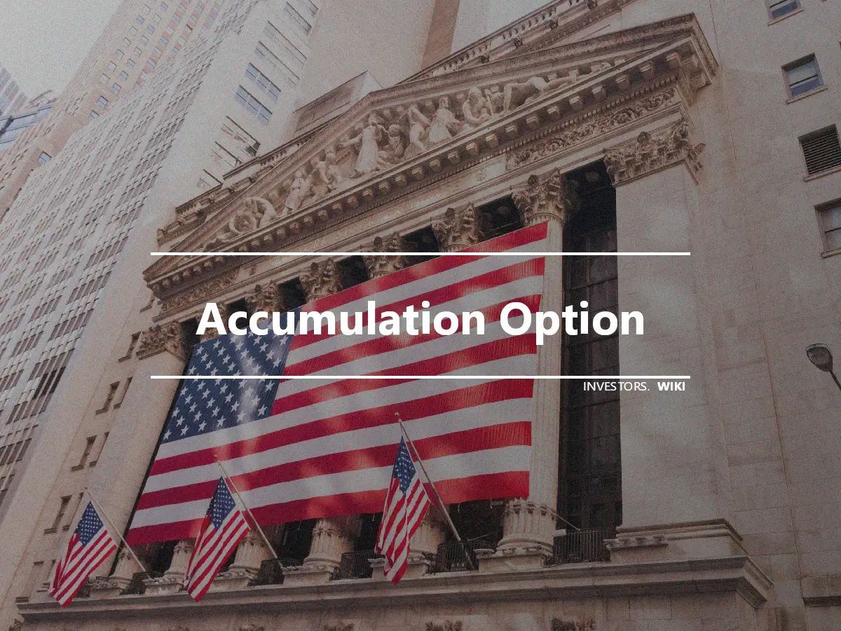 Accumulation Option