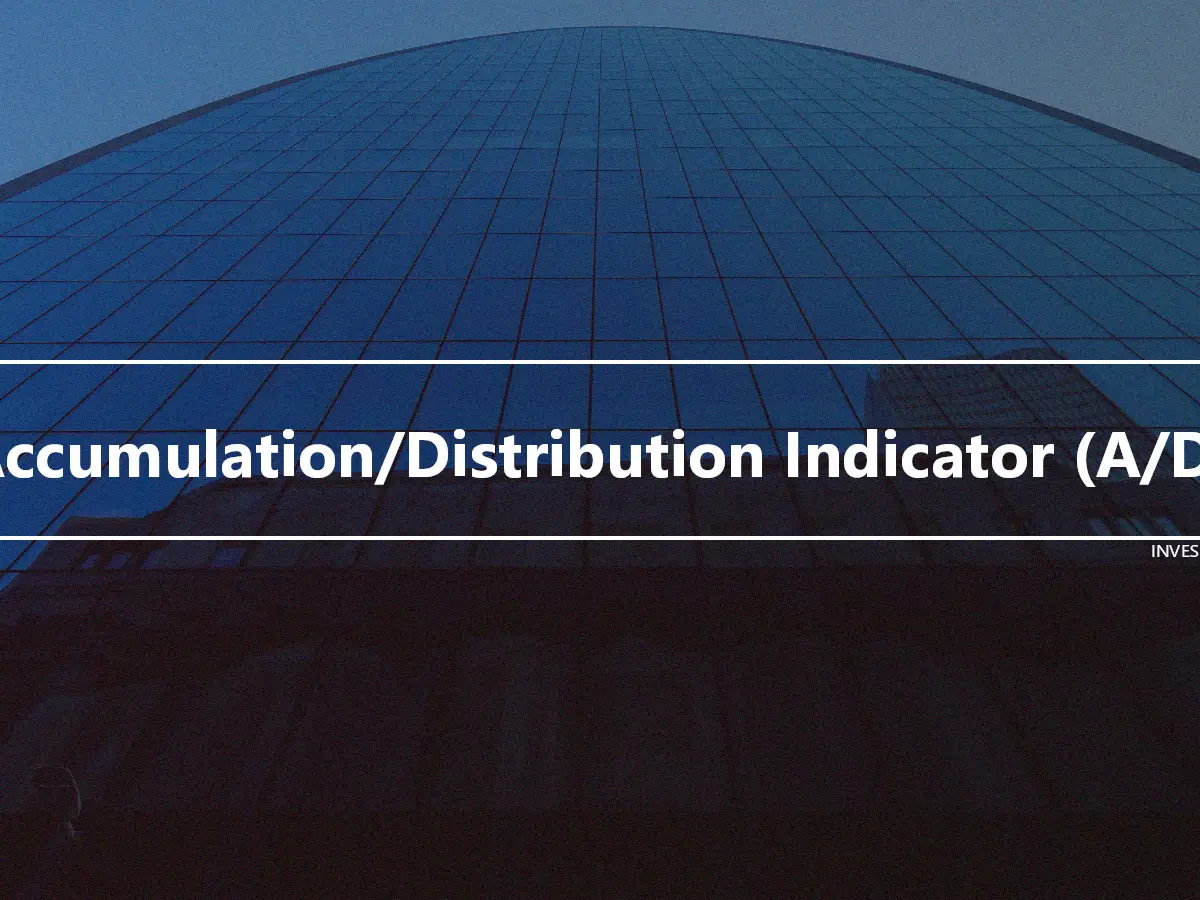 Accumulation/Distribution Indicator (A/D)