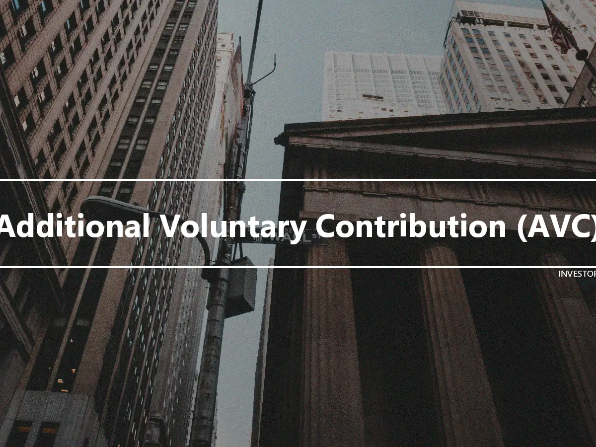 Additional Voluntary Contribution (AVC)