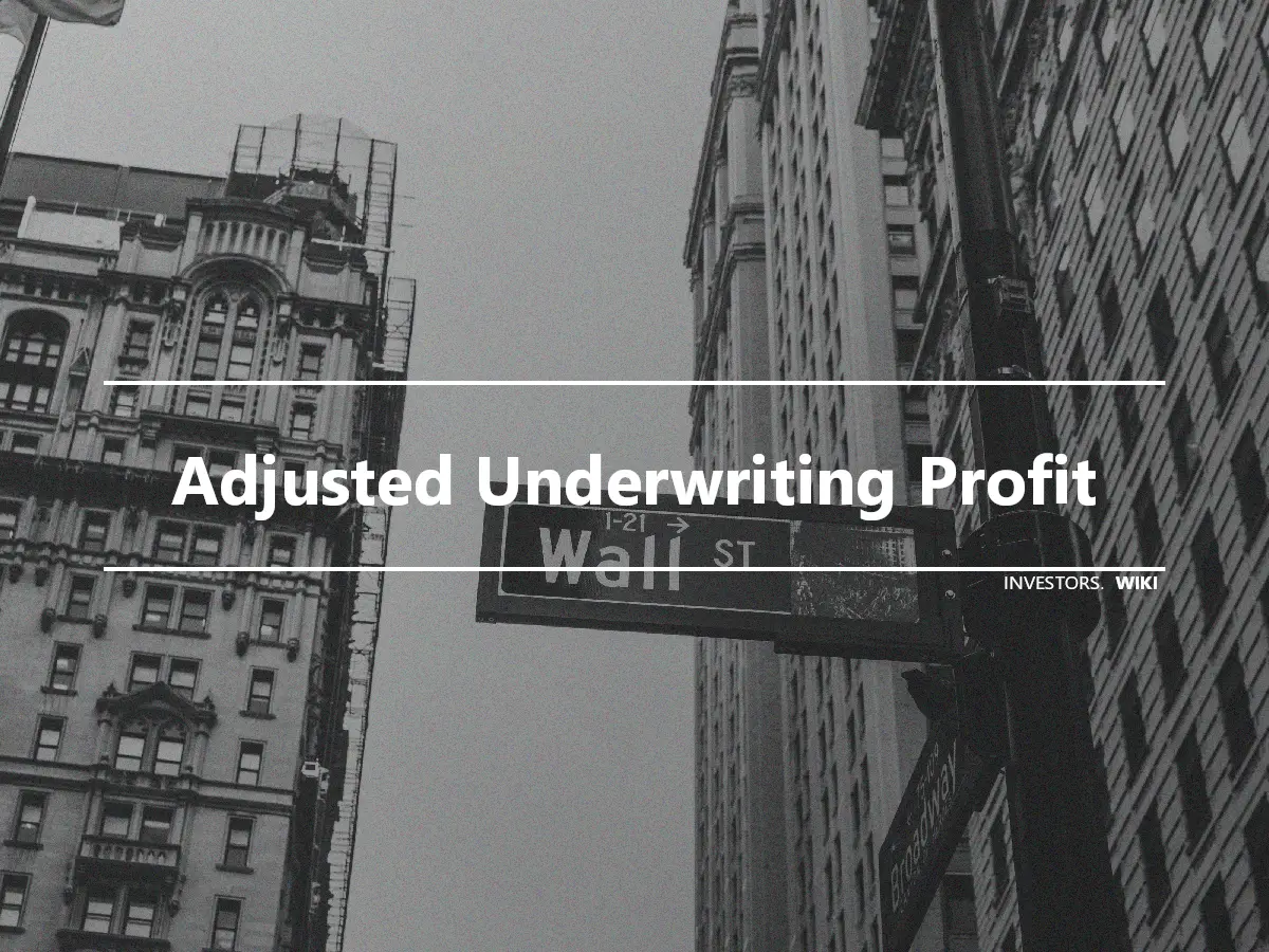 Adjusted Underwriting Profit