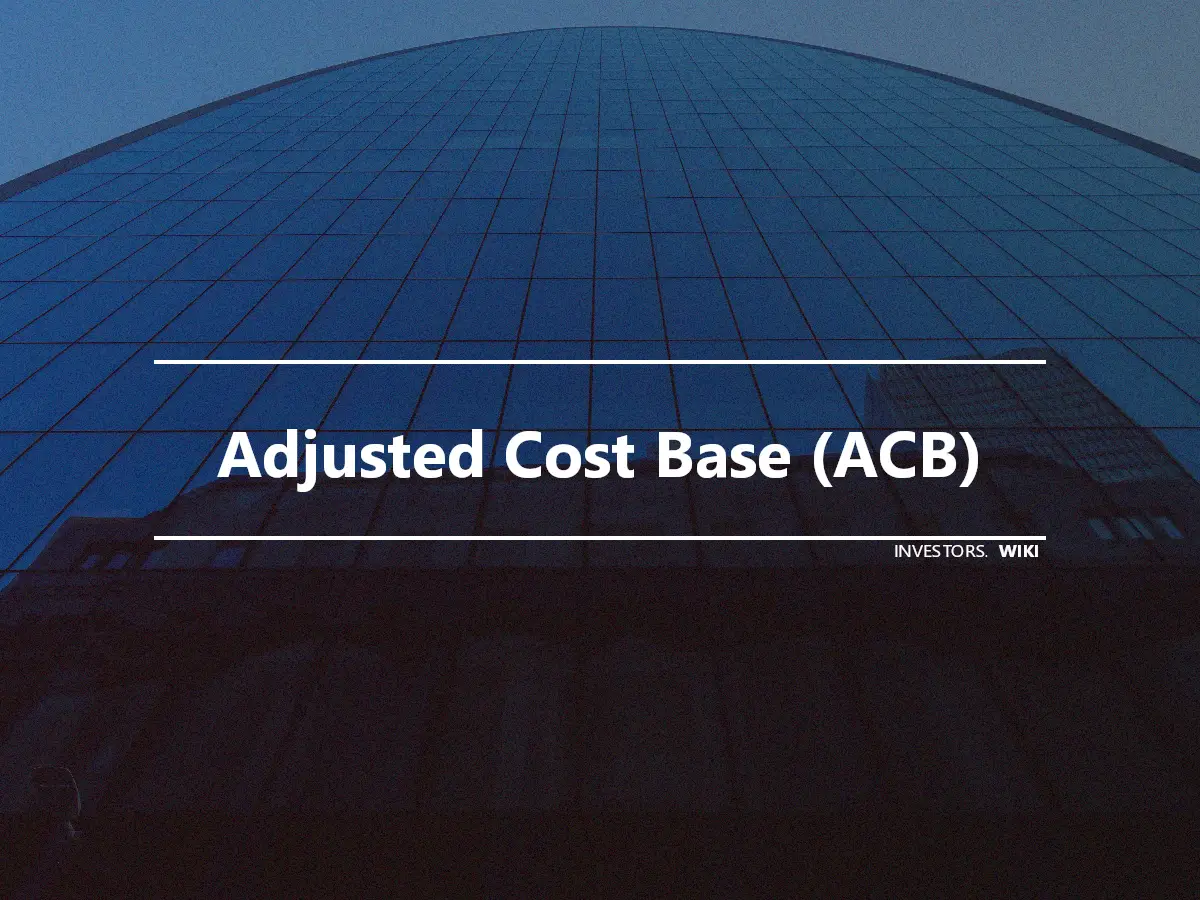Adjusted Cost Base (ACB)