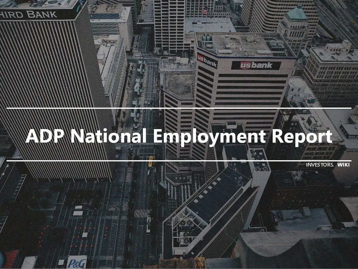 ADP National Employment Report