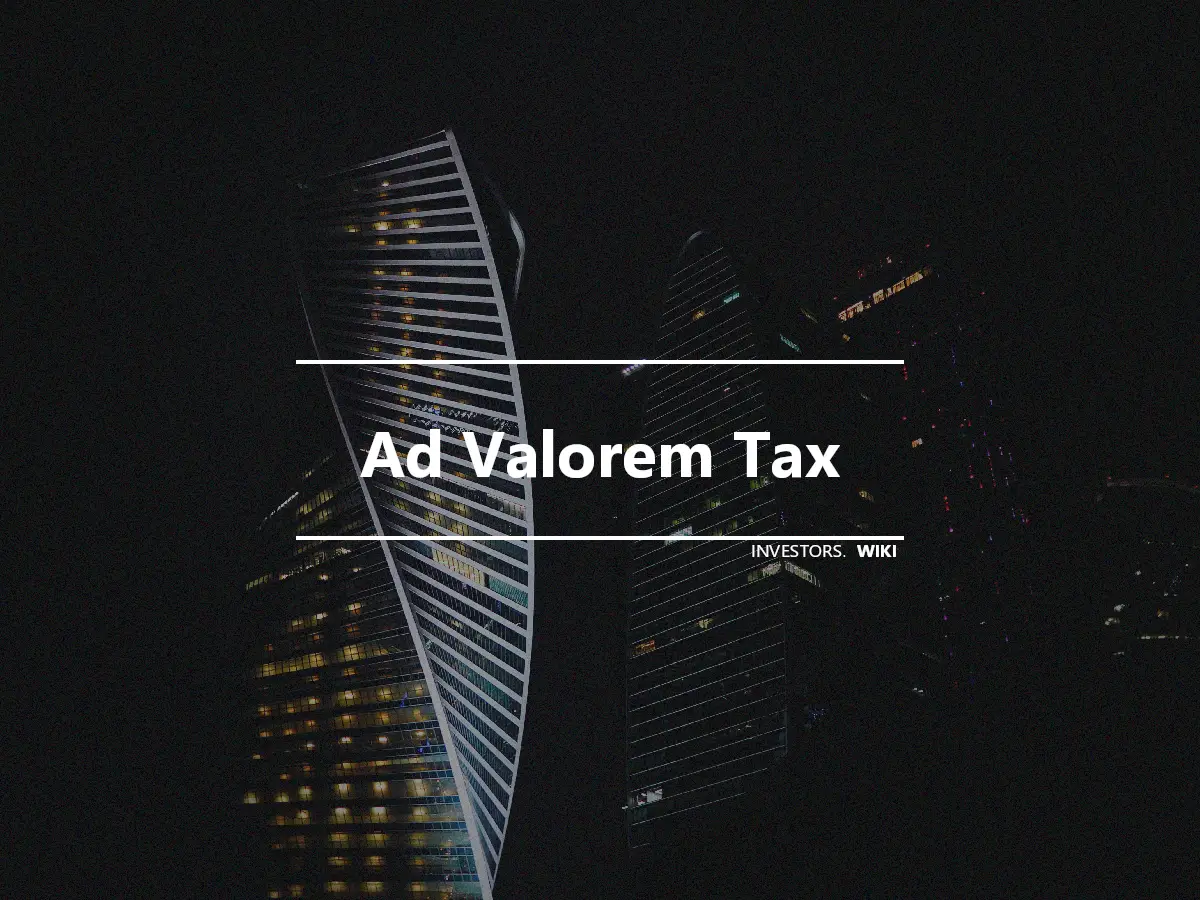 Ad Valorem Tax