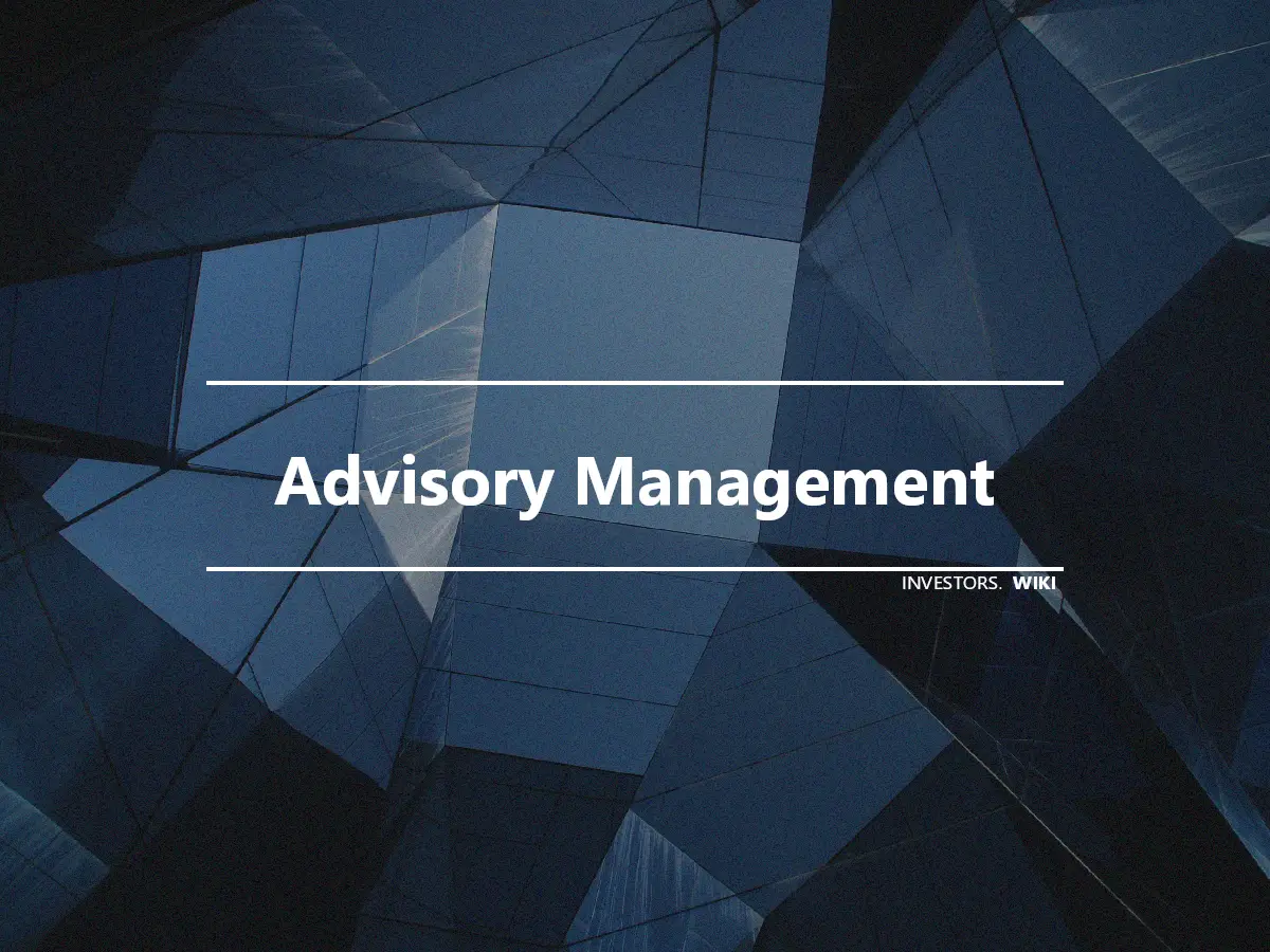 Advisory Management
