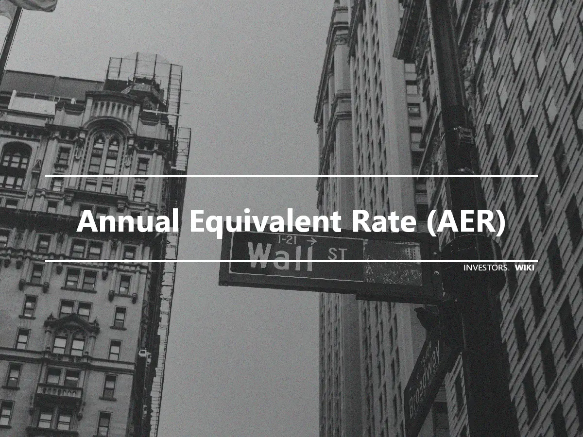 Annual Equivalent Rate (AER)