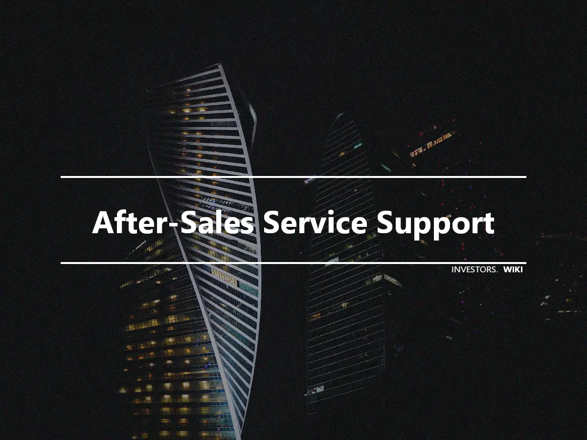 After-Sales Service Support