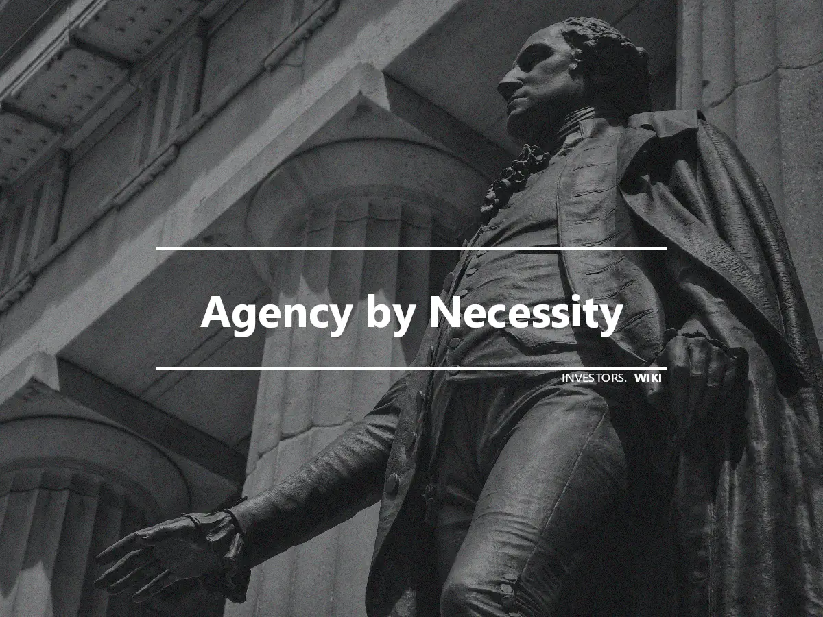 Agency by Necessity