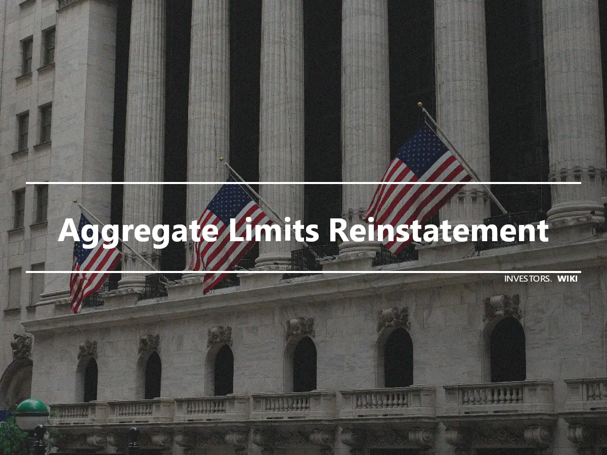 Aggregate Limits Reinstatement