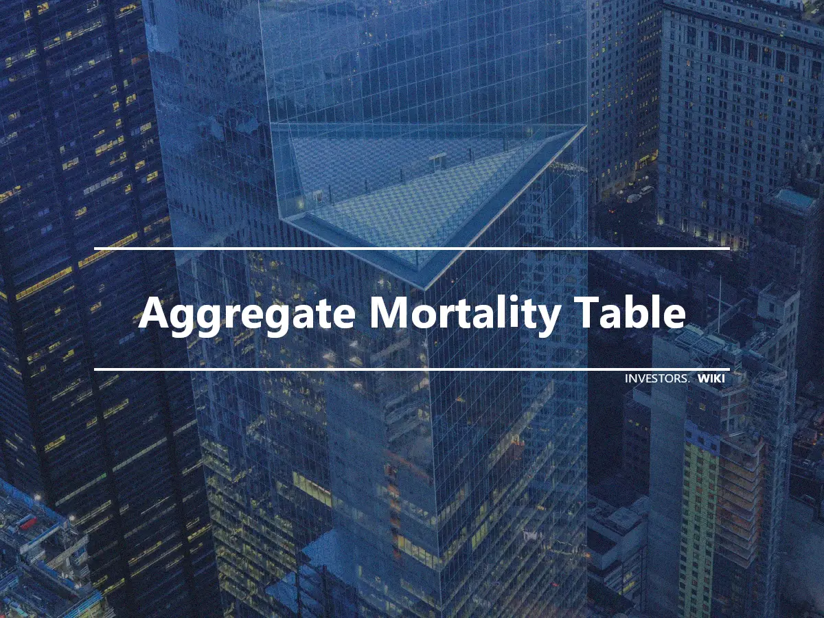 Aggregate Mortality Table