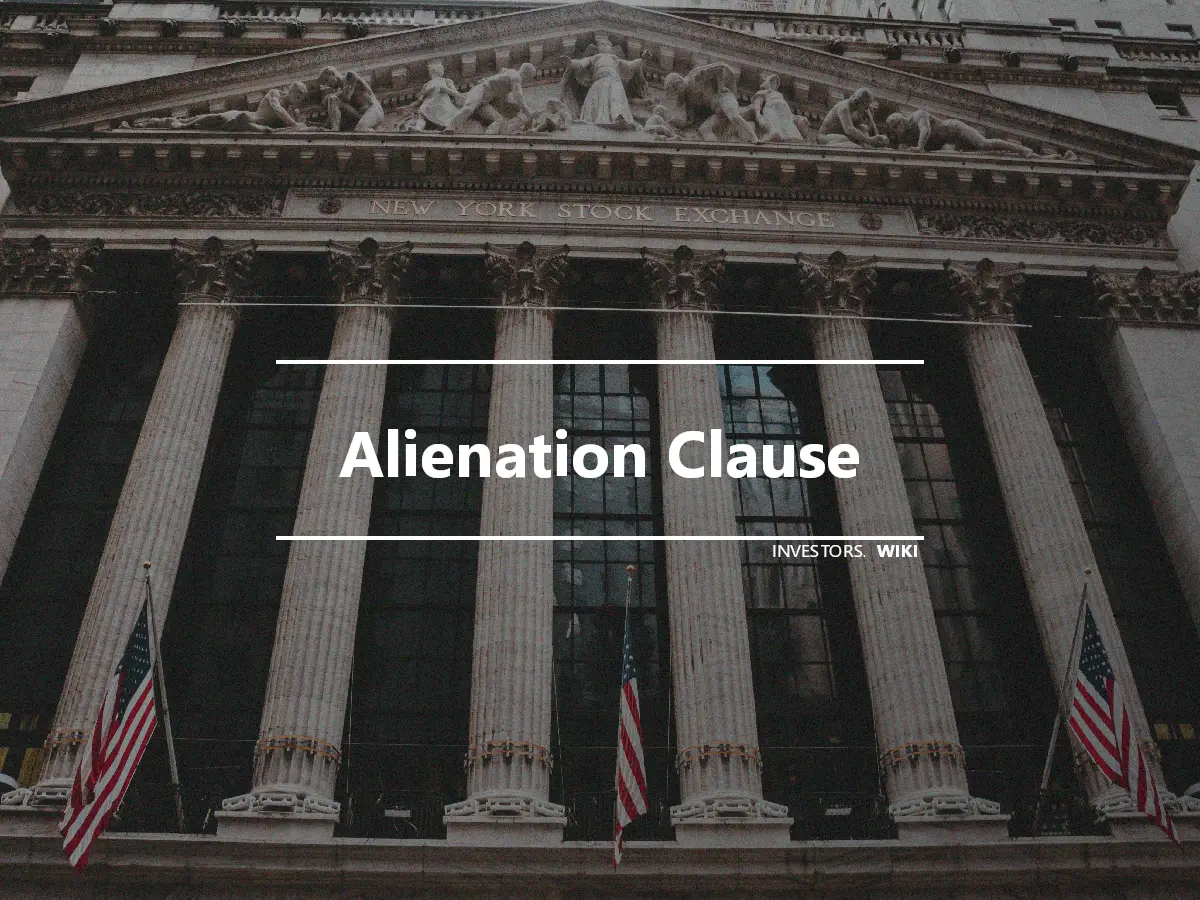 Alienation Clause