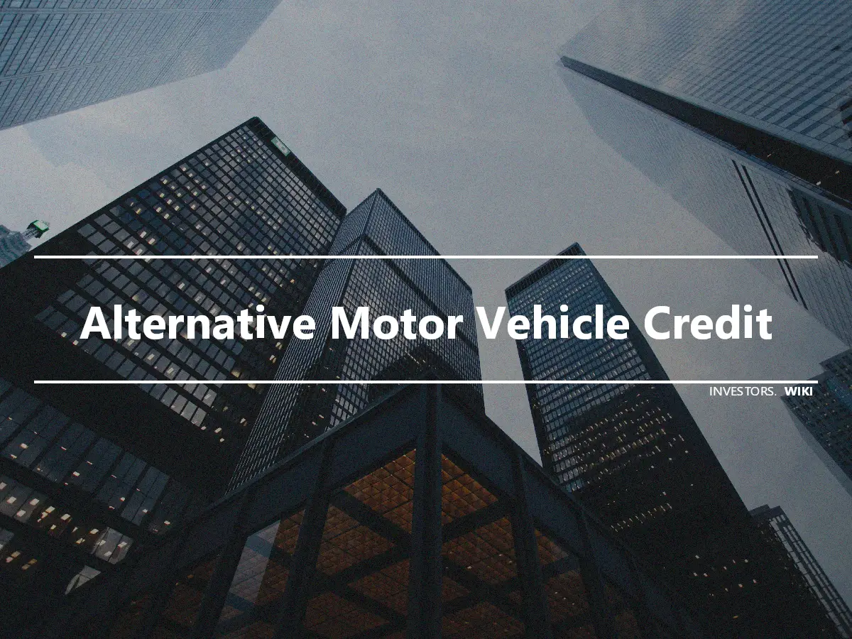 Alternative Motor Vehicle Credit