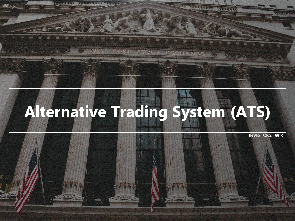 Alternative Trading System (ATS)