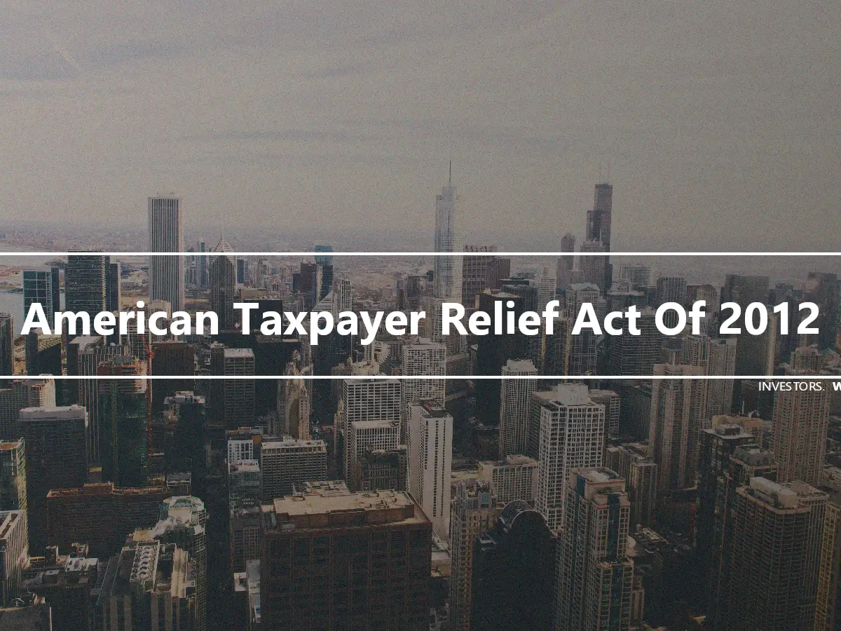 American Taxpayer Relief Act Of 2012