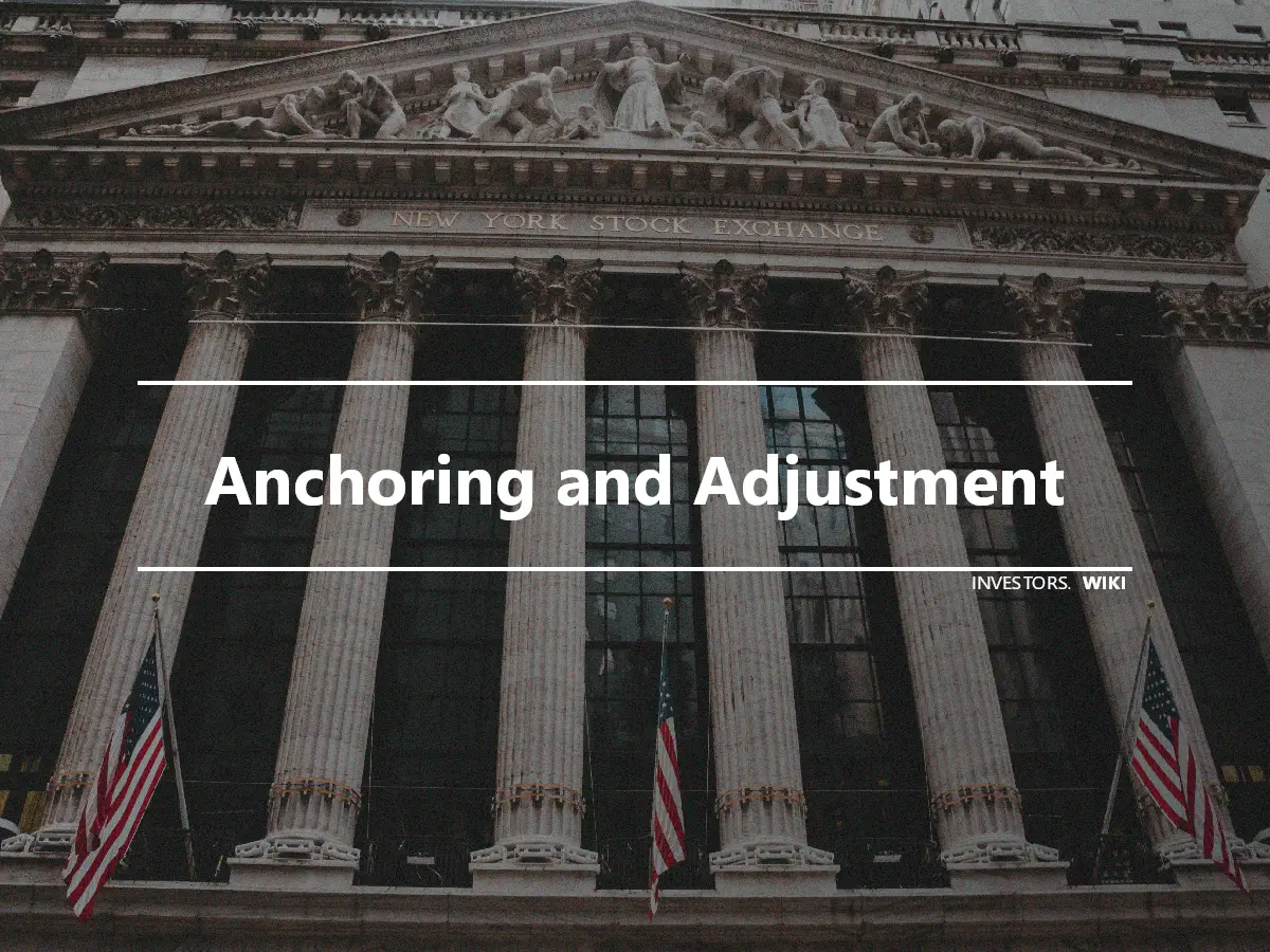 Anchoring and Adjustment