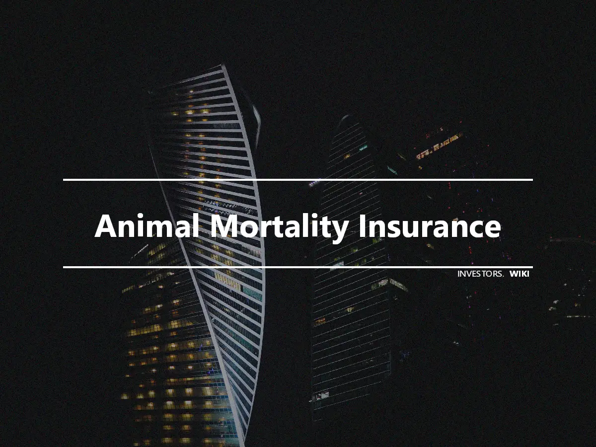 Animal Mortality Insurance