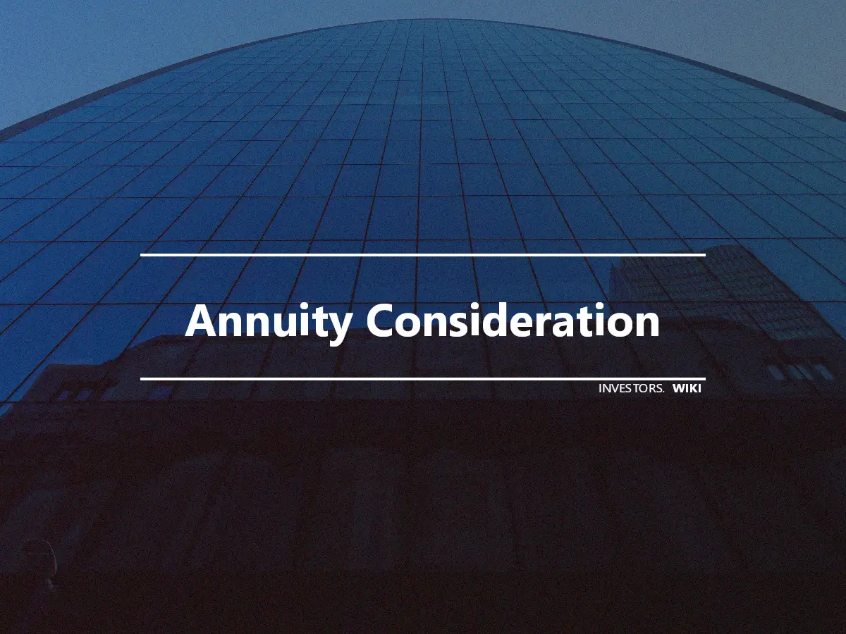 Annuity Consideration