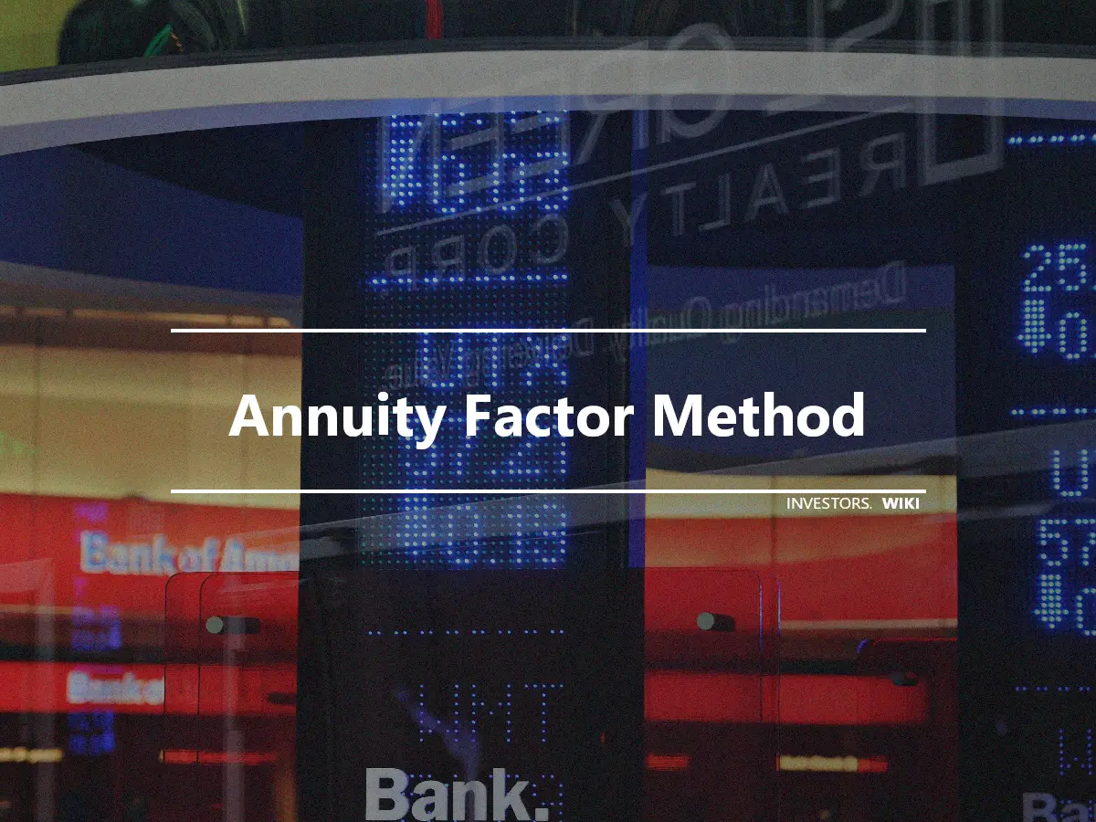 Annuity Factor Method