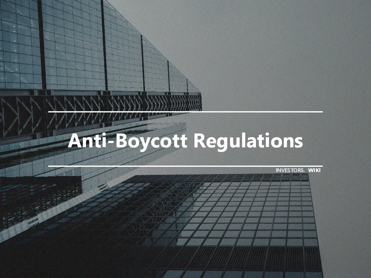 Anti-Boycott Regulations