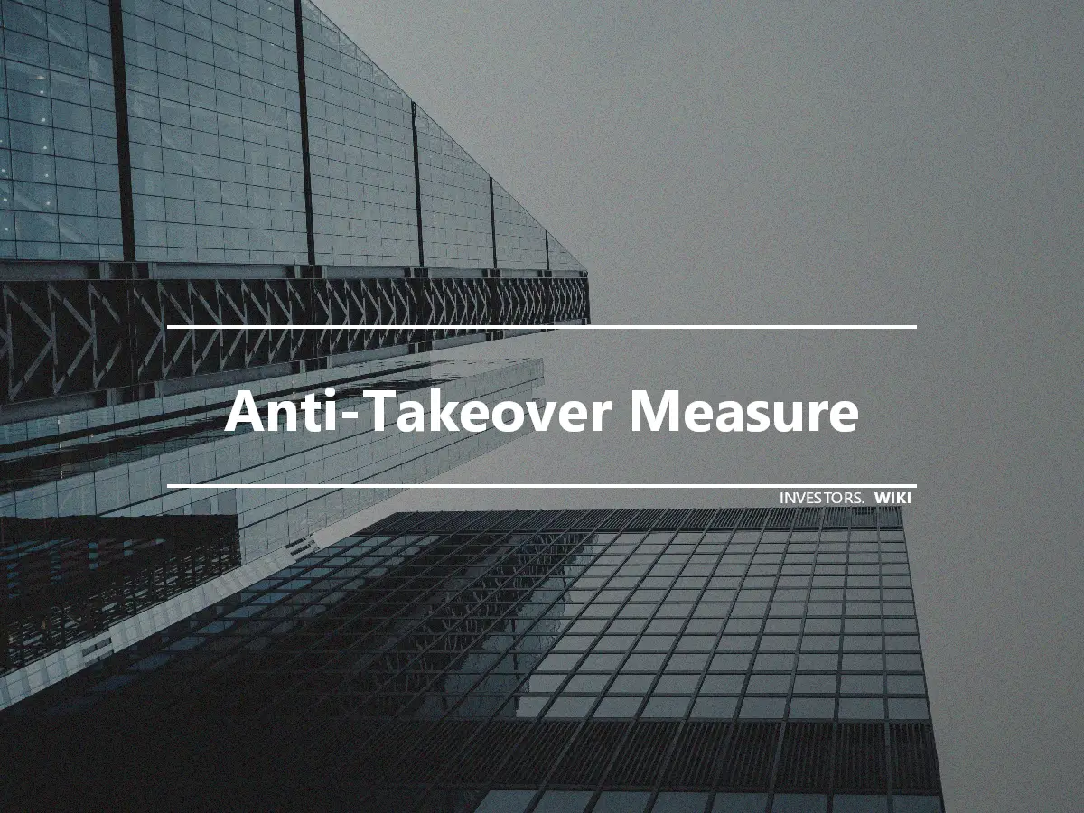 Anti-Takeover Measure