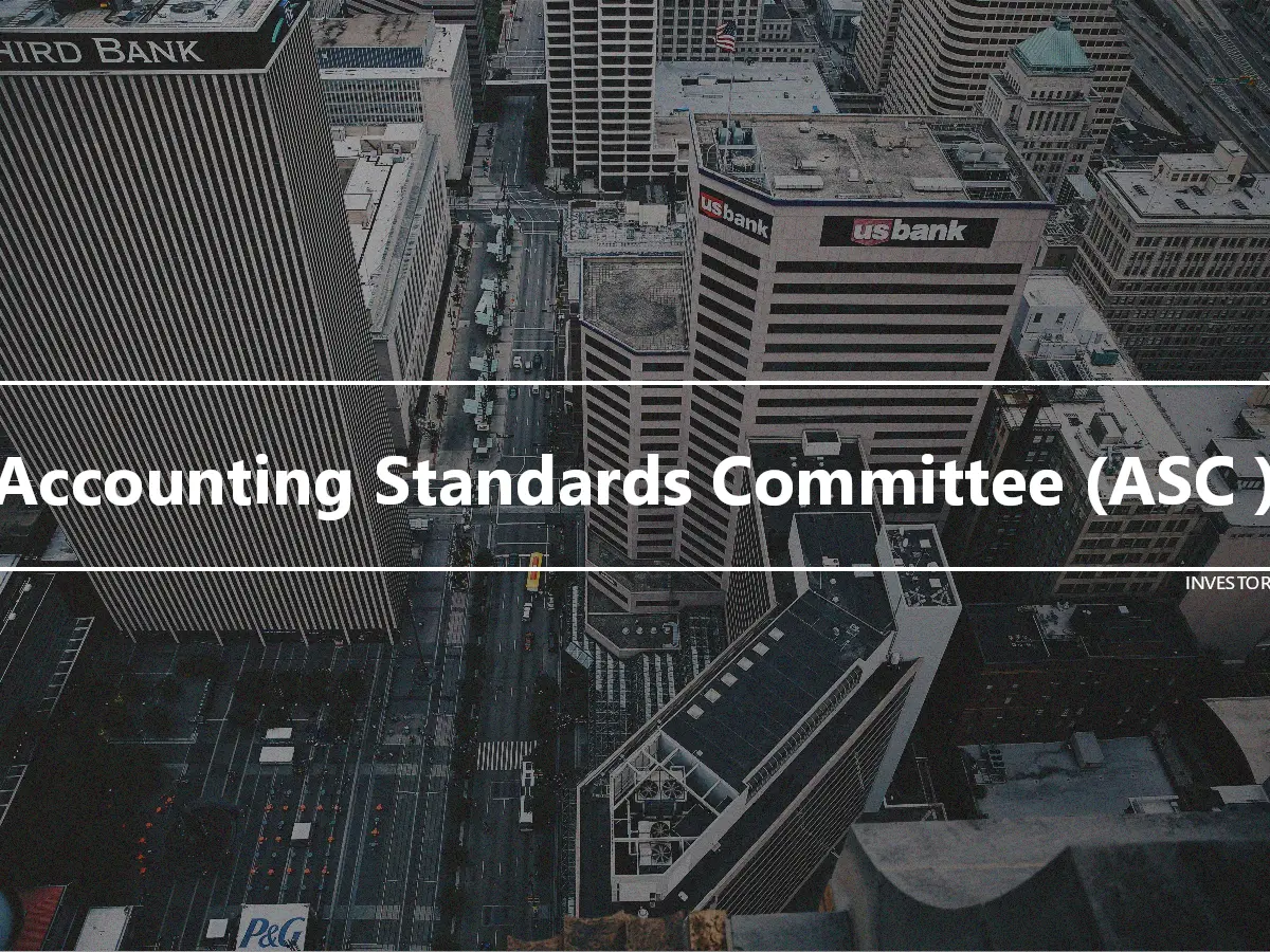 Accounting Standards Committee (ASC )