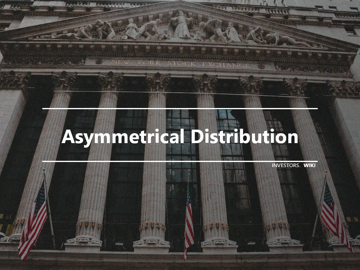 Asymmetrical Distribution