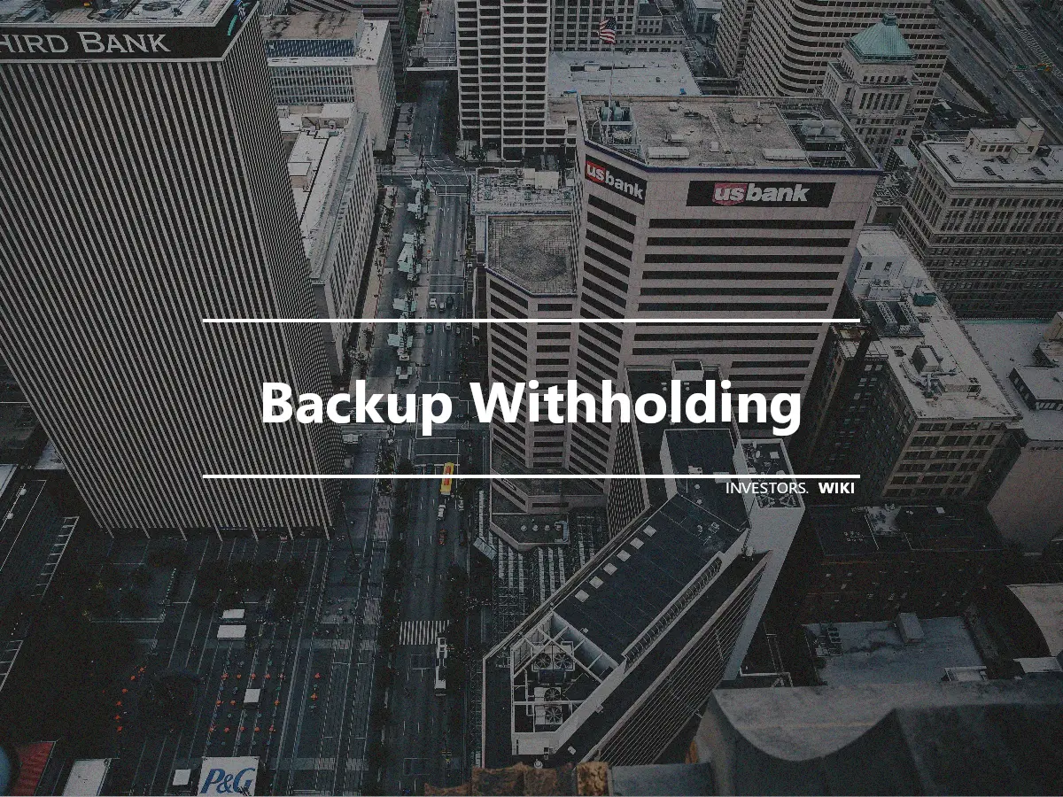 Backup Withholding