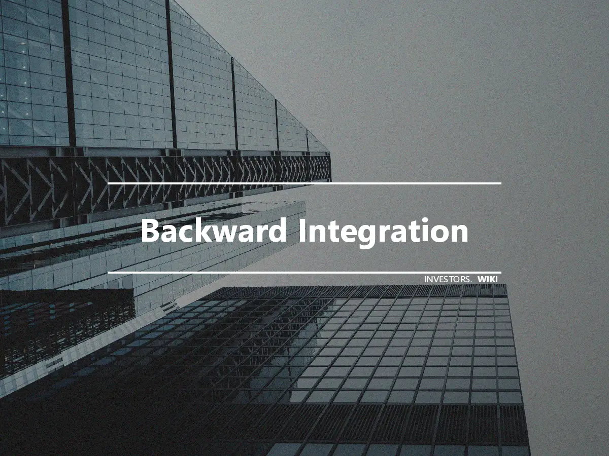 Backward Integration