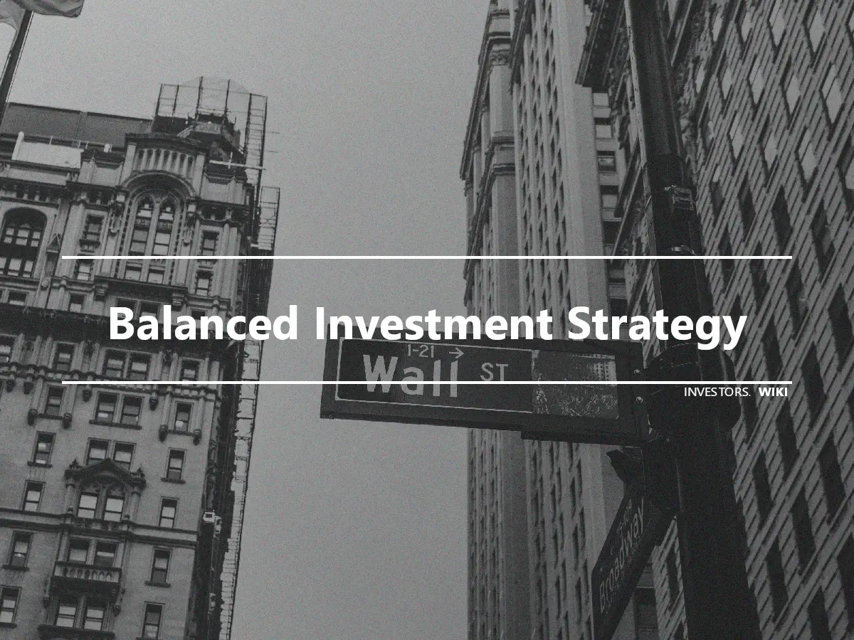 Balanced Investment Strategy