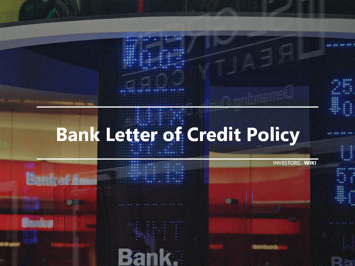 Bank Letter of Credit Policy