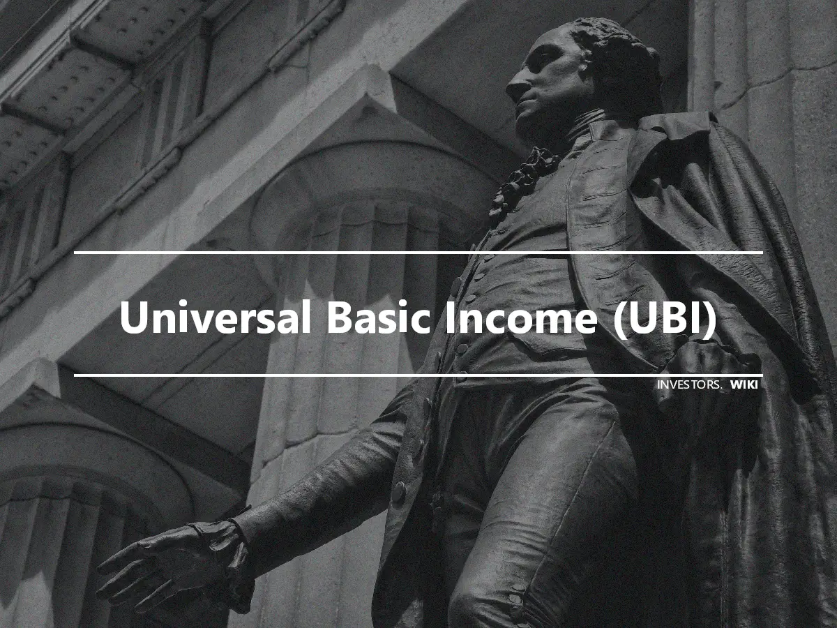 Universal Basic Income (UBI)