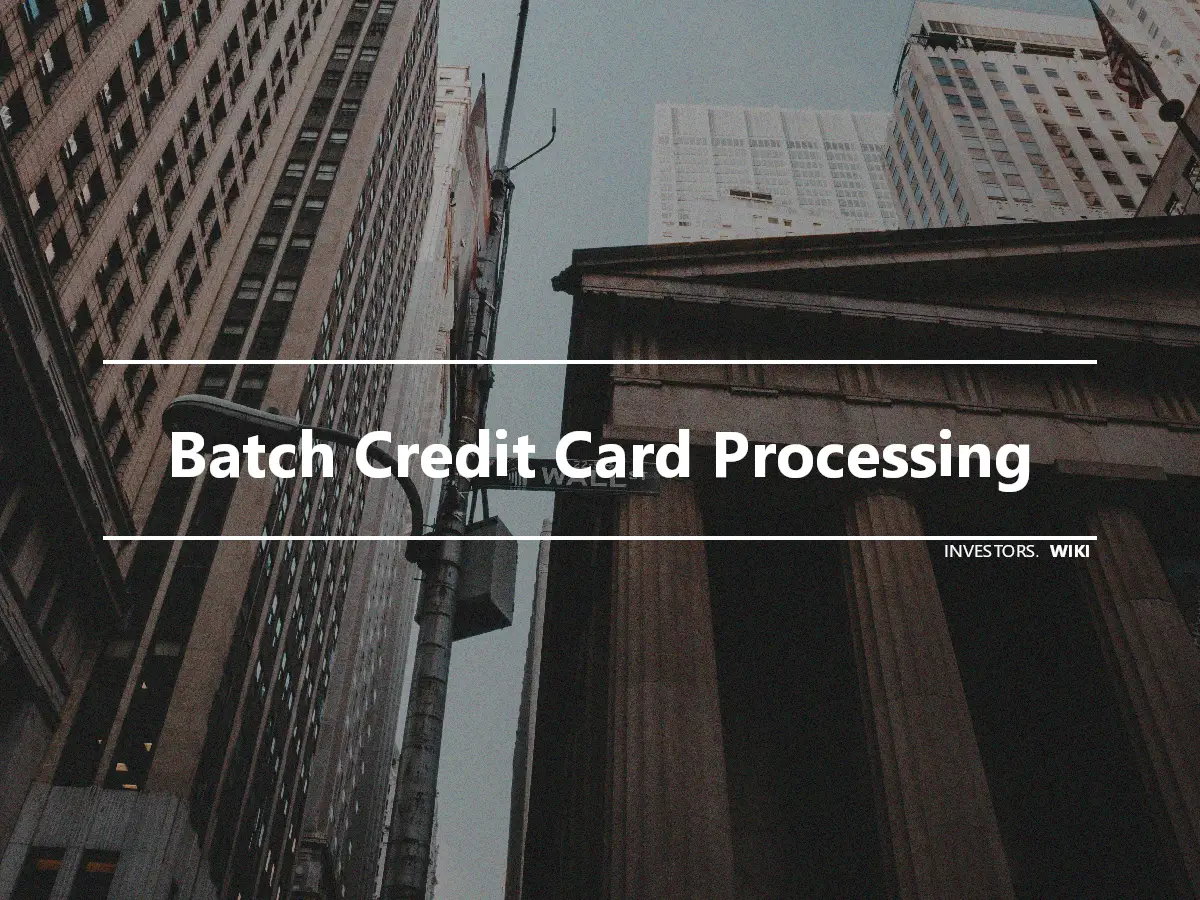 Batch Credit Card Processing