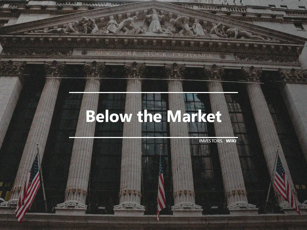 Below the Market