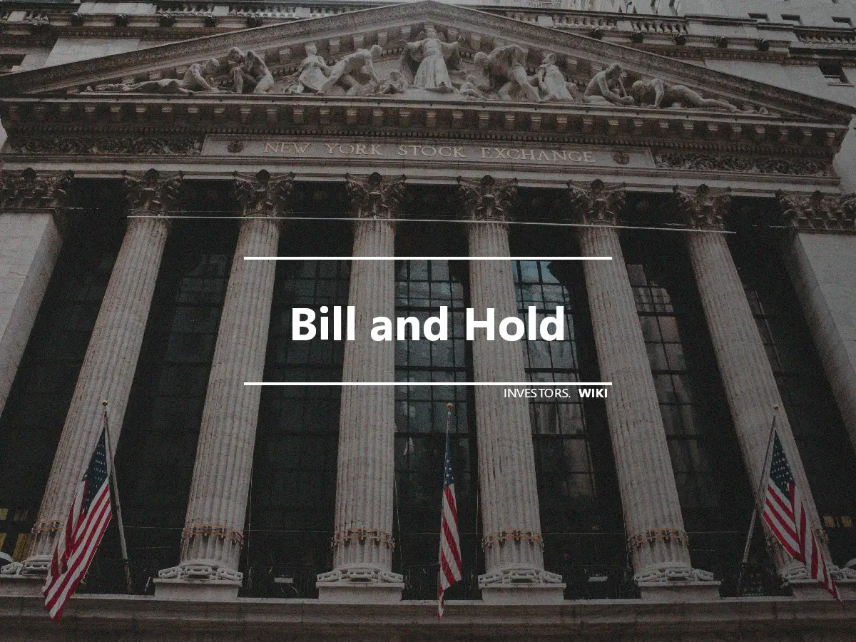 Bill and Hold
