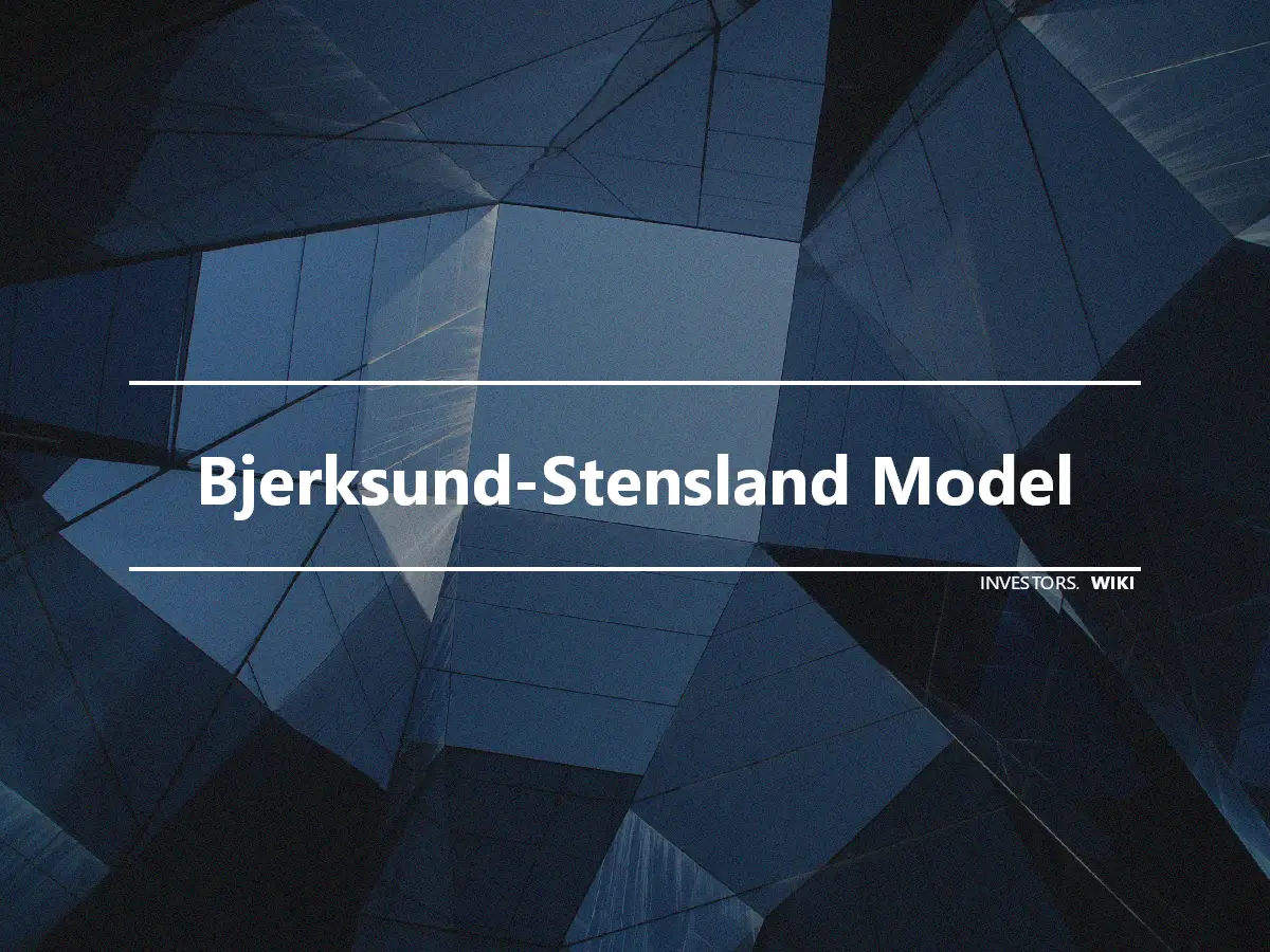 Bjerksund-Stensland Model