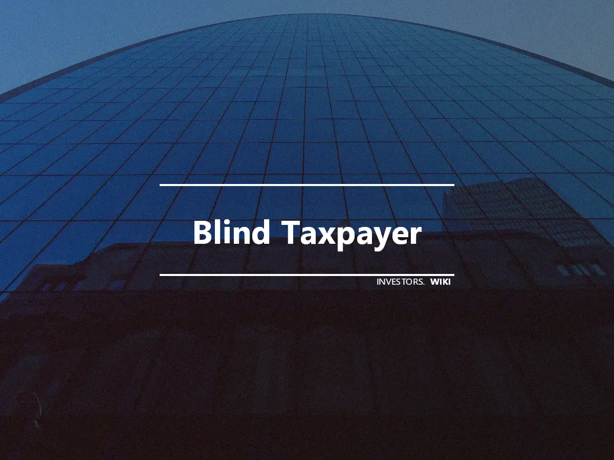 Blind Taxpayer