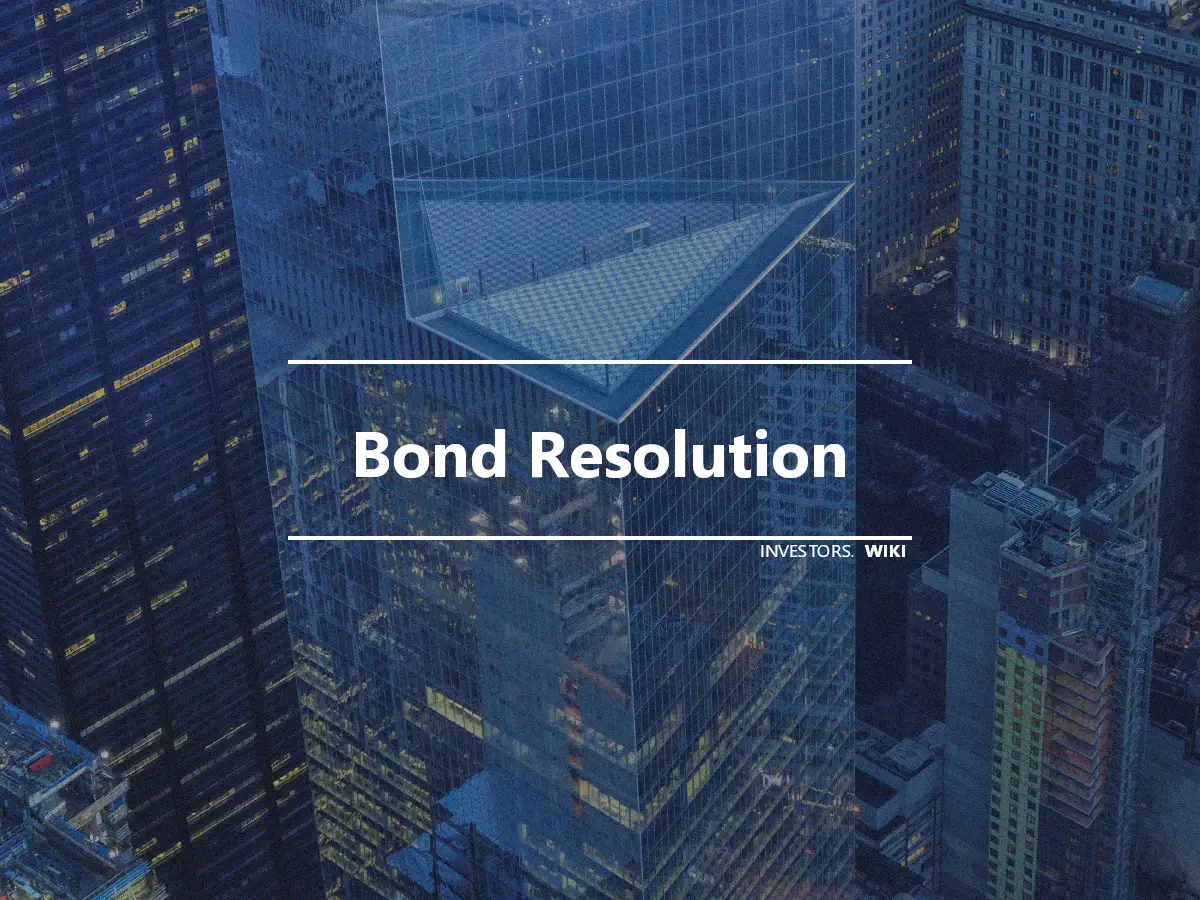 Bond Resolution