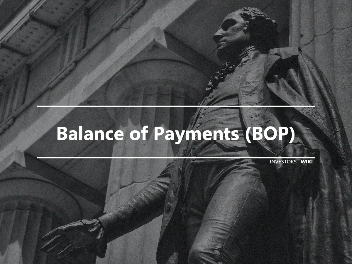 Balance of Payments (BOP)