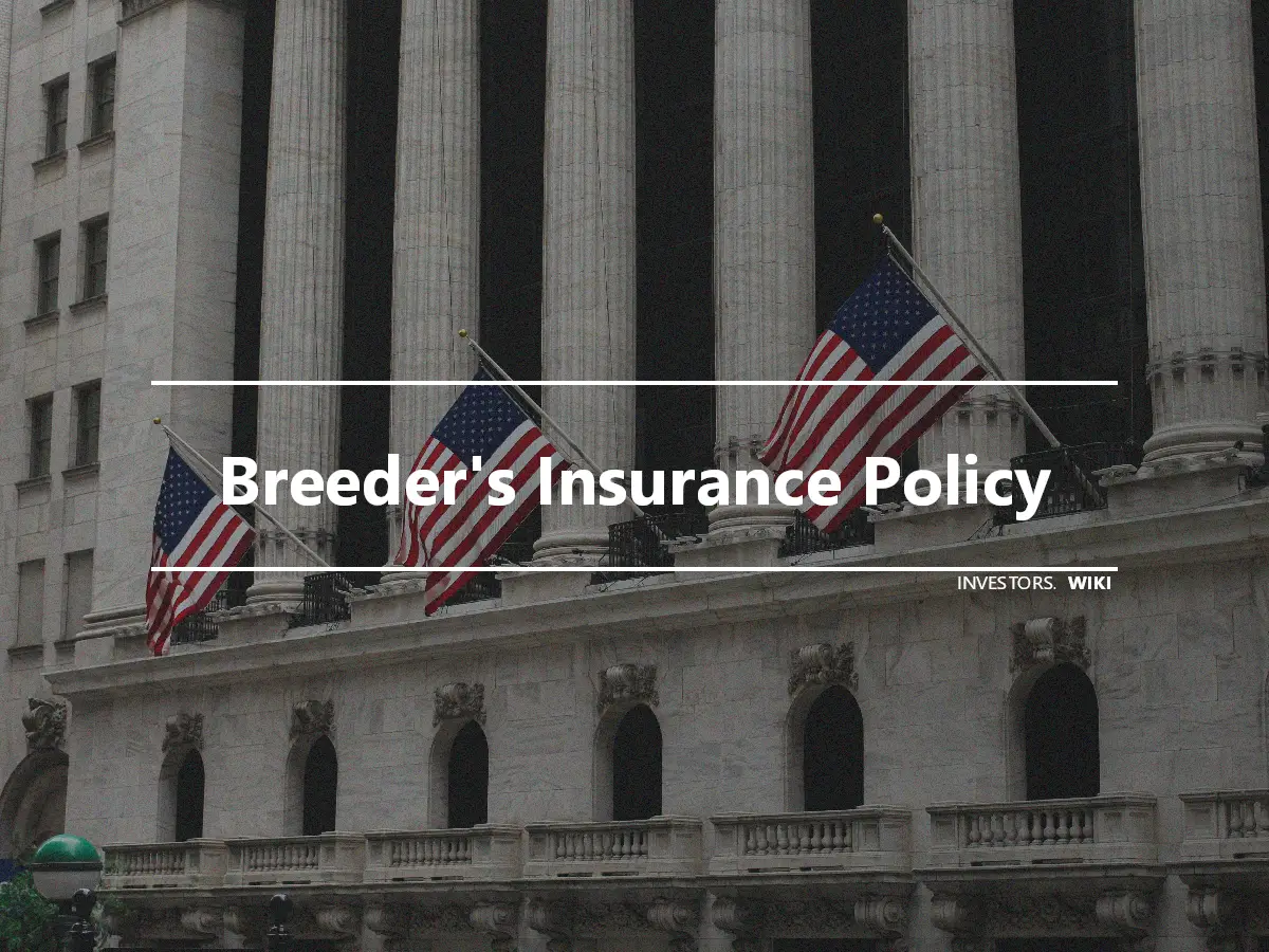 Breeder's Insurance Policy