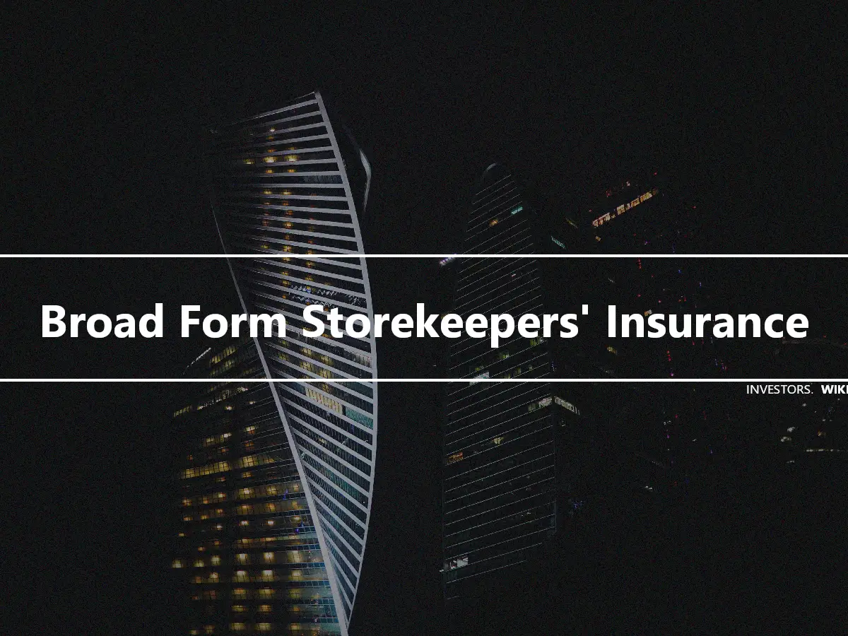 Broad Form Storekeepers' Insurance