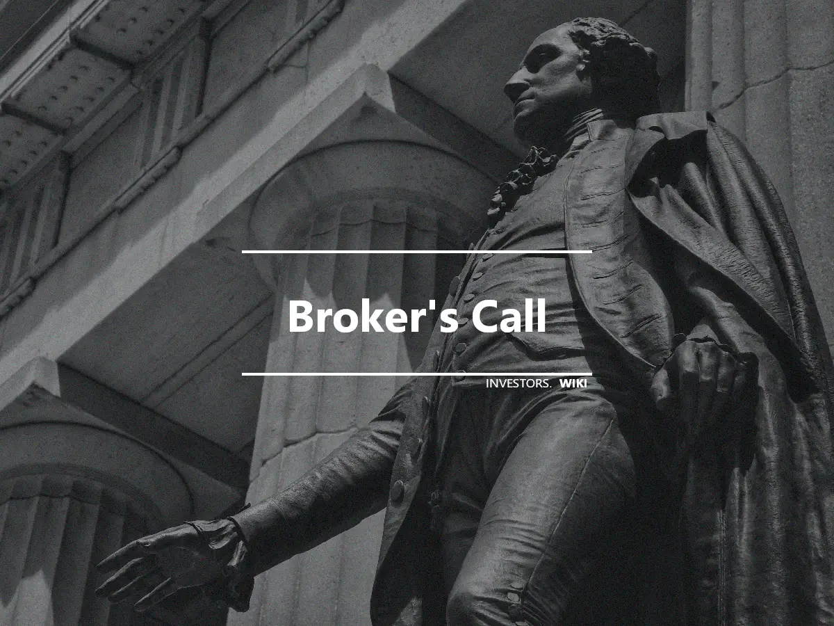 Broker's Call