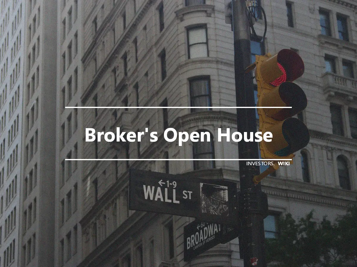 Broker's Open House