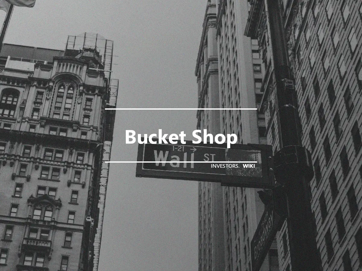 Bucket Shop